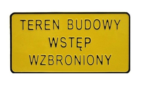 TABLICA 15*29CM TEREN BUDOWY WSTĘP WZBRONIONY TABLICA 15*29CM TEREN BUDOWY WSTĘP WZBRONIONY