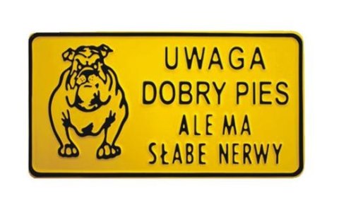 TABLICA 15*29CM UWAGA DOBRY PIES ALE MA SŁABE NERWY TABLICA 15*29CM UWAGA DOBRY PIES ALE MA SŁABE NERWY